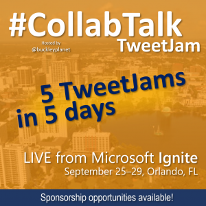 Five #CollabTalk tweetjams in 5 days at #MSIgnite