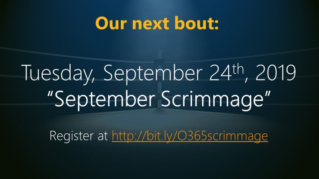 September 24, 2019 O365 Productivity Tips webinar "September Scrimmage"