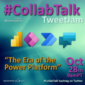 #CollabTalk TweetJam for October 2020 on The Era of the Power Platform