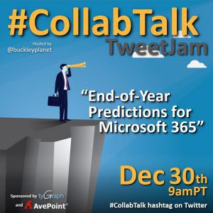 #CollabTalk TweetJam on End-of-Year Predictions for Microsoft 365 for December 2020
