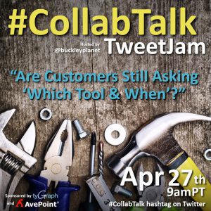 April 2021 #CollabTalk TweetJam on Are Customers Still Asking Which Tool & When?